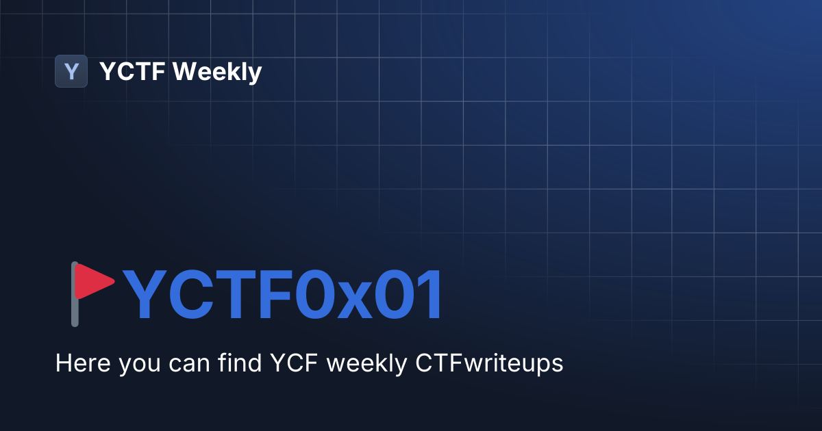 🚩YCTF0x01 | YCTF Weekly